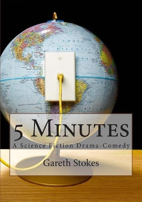 5 Minutes by Gareth Stokes