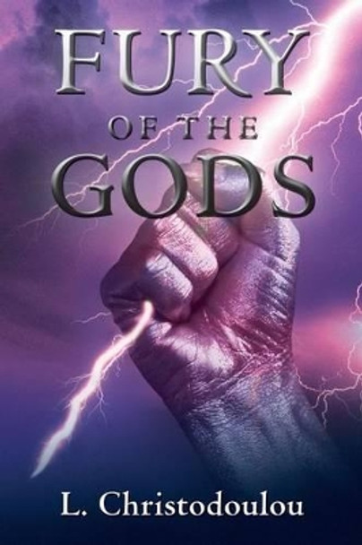 Fury of the Gods L. Christodoulou 9781491883358