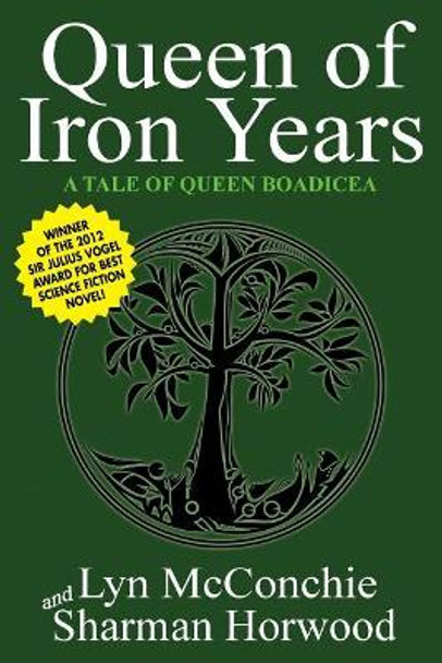 Queen of Iron Years Lyn McConchie 9781479427888