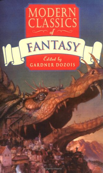 Modern Classics of Fantasy by Gardner Dozois
