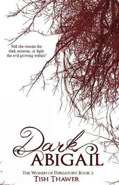 Dark Abigail by Tish Thawer