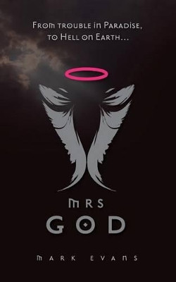Mrs God by Mark Evans, MD (Coventry University UK)