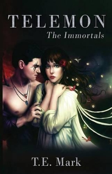 Telemon: The Immortals T E Mark 9781530513222