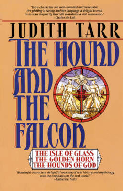 The Hound and the Falcon Judith Tarr 9780312853037