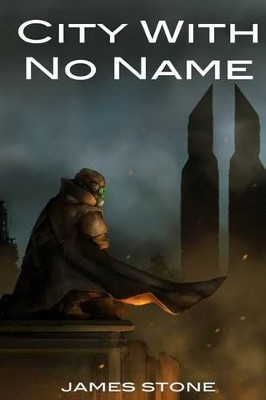 City With No Name by James Stone (University Of Sheffield)