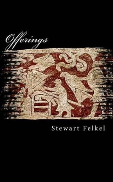 Offerings Stewart Felkel 9781492962052