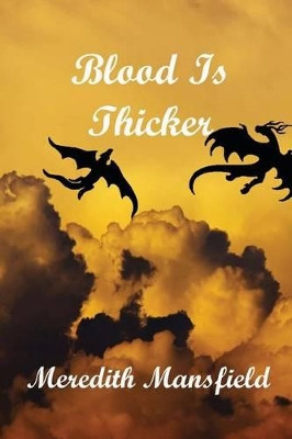 Blood Is Thicker by Meredith Mansfield