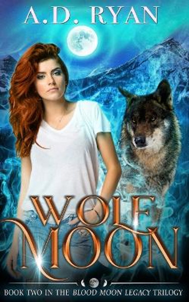 Wolf Moon A D Ryan 9781497377912