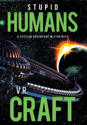 Stupid Humans V R Craft 9781633732957