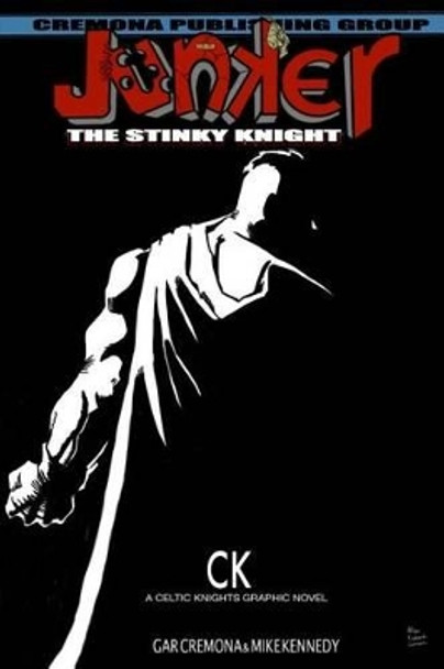Junker The Stinky Knight Mike Kennedy 9781530543595