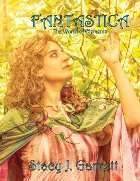Fantastica by Stacy J Garrett