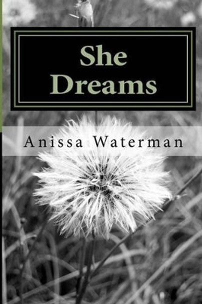 She Dreams Anissa T Waterman 9781537580722