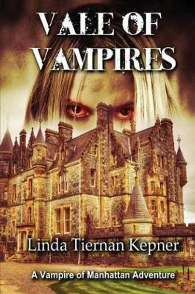 Vale of Vampires Linda Tiernan Kepner 9781633846265