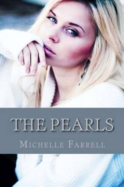 The Pearls Dr Michelle Farrell (University of Liverpool UK) 9781497394186