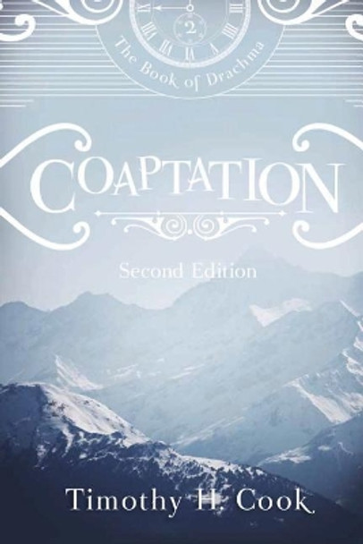 Coaptation Timothy H Cook 9780999140321