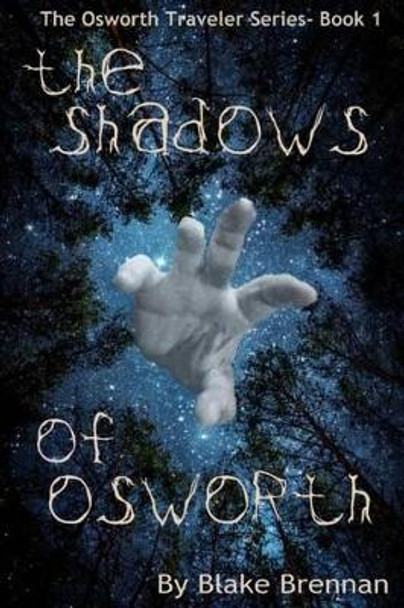 The Shadows of Osworth Blake Brennan 9780997707502