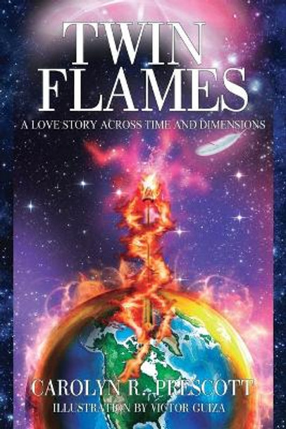 Twin Flames by Carolyn R Prescott