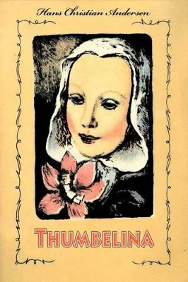 Thumbelina Hans Christian Andersen 9781530563562