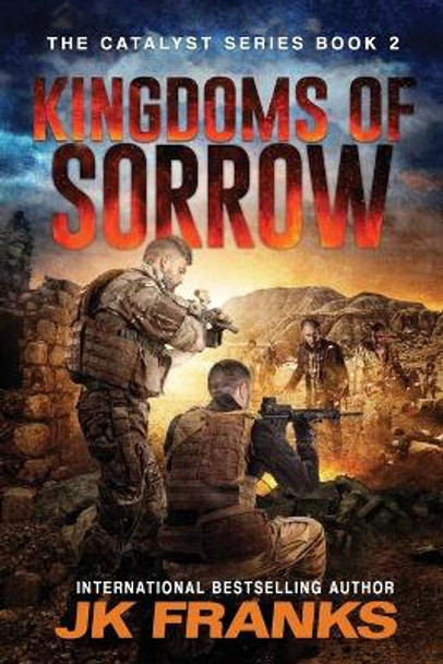 Kingdoms of Sorrow Jk Franks 9780997728958