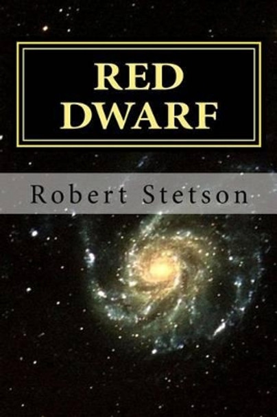 Red Dwarf Robert Stetson 9781481934220