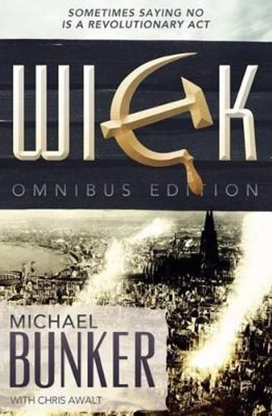The Wick Omnibus by Chris Awalt