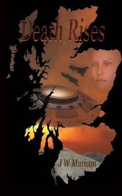 Death Rises by J W Murison