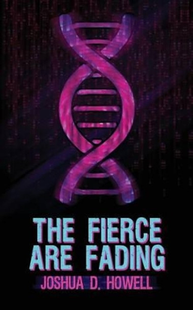 The Fierce Are Fading by Katelyn Hertel