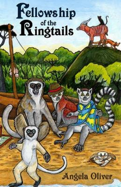 Fellowship of the Ringtails Angela Oliver 9781477404201