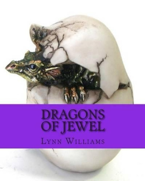 Dragons of Jewel Lynn Williams 9781496013668