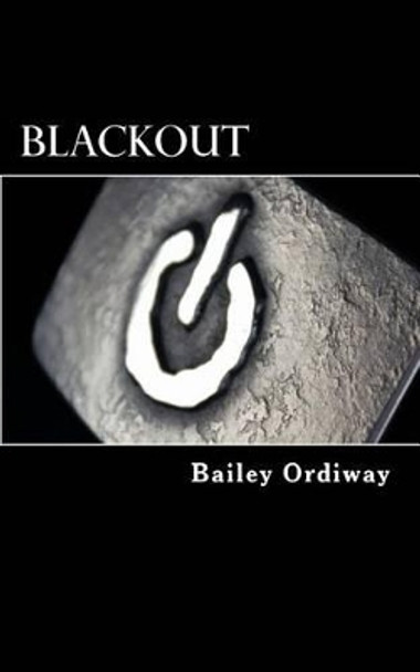 Blackout Bailey Ordiway 9781491092835