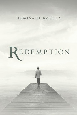 Redemption by Dumisani Bapela