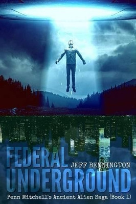 Federal Underground by Jeff Bennington