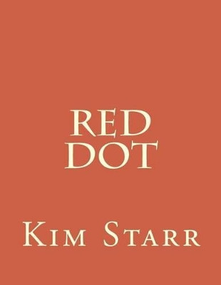 Red Dot by Kim Starr