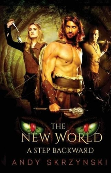 The New World: A Step Backward Andy Skrzynski 9781514399514