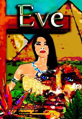 Eve by Jay Mathis Horne