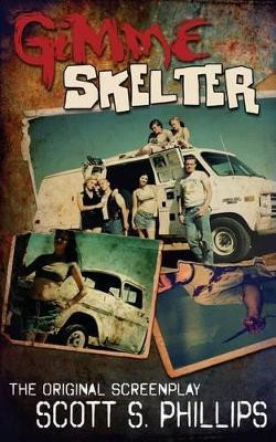 Gimme Skelter -- The Original Screenplay by Greg Freeland II