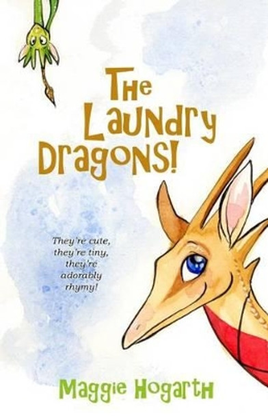 The Laundry Dragons! by Maggie Hogarth