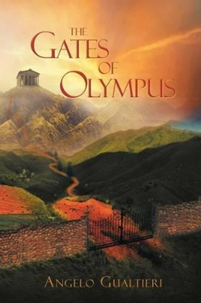 The Gates of Olympus Angelo Gualtieri 9781479760213