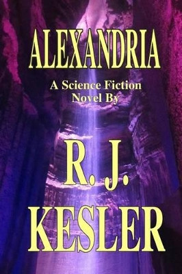 Alexandria by Robert J Kesler