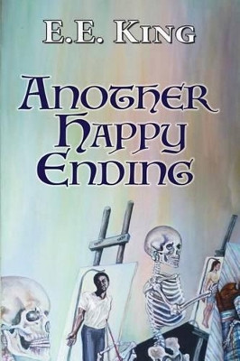 Another Happy Ending by E E King