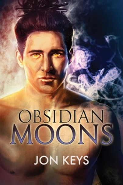 Obsidian Moons Volume 2 Jon Keys 9781634777179