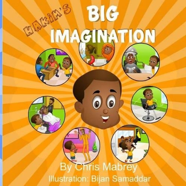 Hakim's Big Imagination Chris Mabrey 9780997904215