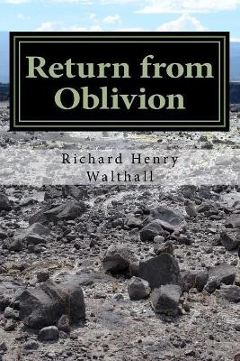 Return from Oblivion by Richard Henry Walthall