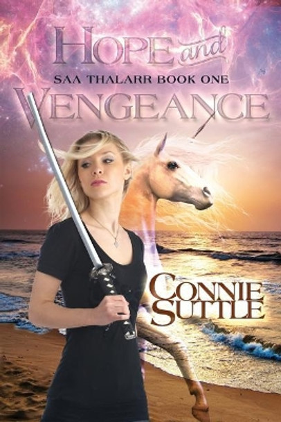 Hope and Vengeance Connie Suttle 9781634780704