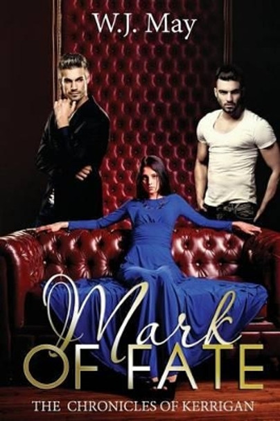 Mark of Fate: Paranormal Dark Romance W J May 9781530375264