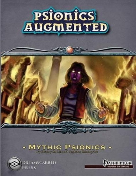 Psionics Augmented: Mythic Psionics Andreas Roennqvist 9781512119459
