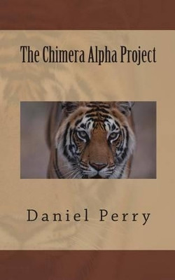 The Chimera Alpha Project by Daniel Perry