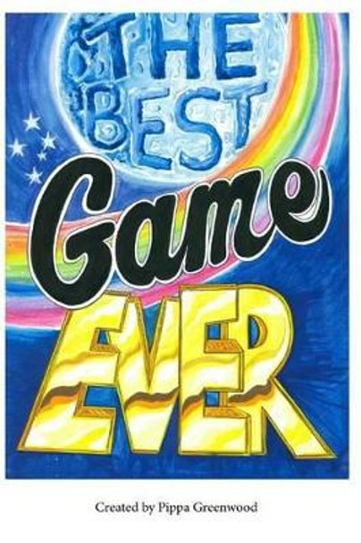 The best game ever by Pippa Greenwood
