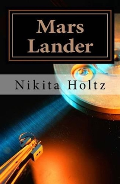 Mars Lander Nikita Holtz 9781530694785