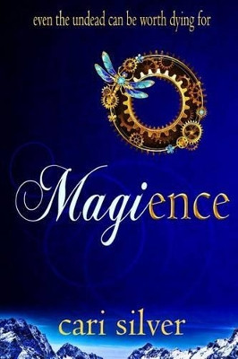 Magience by Cari Silver